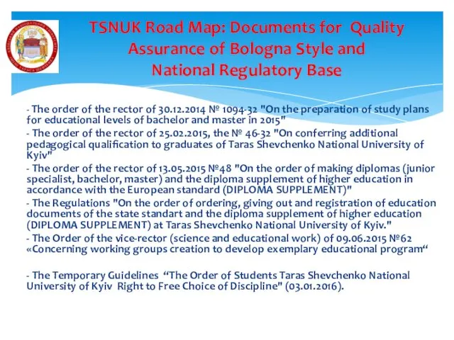 TSNUK Road Map: Documents for Quality Assurance of Bologna Style and National Regulatory