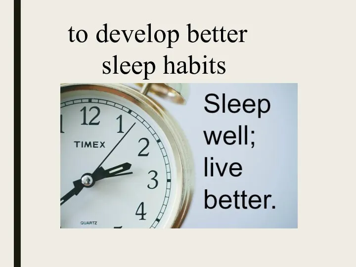 to develop better sleep habits