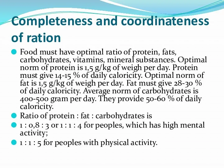 Completeness and coordinateness of ration Food must have optimal ratio