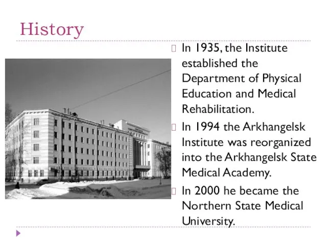 History In 1935, the Institute established the Department of Physical