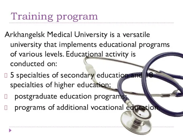 Training program Arkhangelsk Medical University is a versatile university that