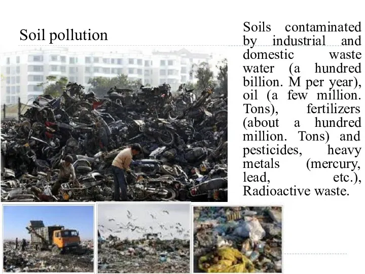 Soil pollution Soils contaminated by industrial and domestic waste water