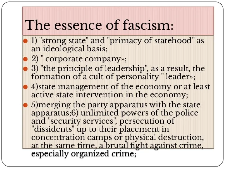 The essence of fascism: 1) "strong state" and "primacy of