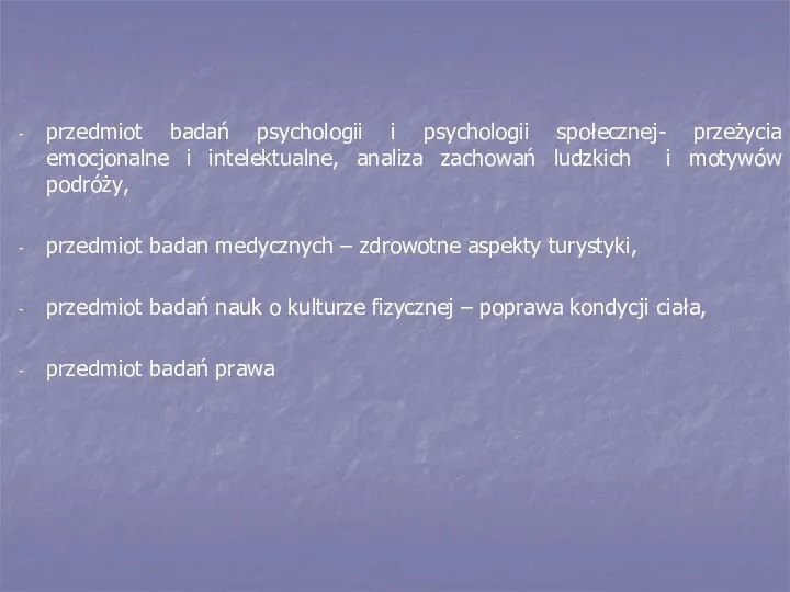 przedmiot badań psychologii i psychologii społecznej- przeżycia emocjonalne i intelektualne,