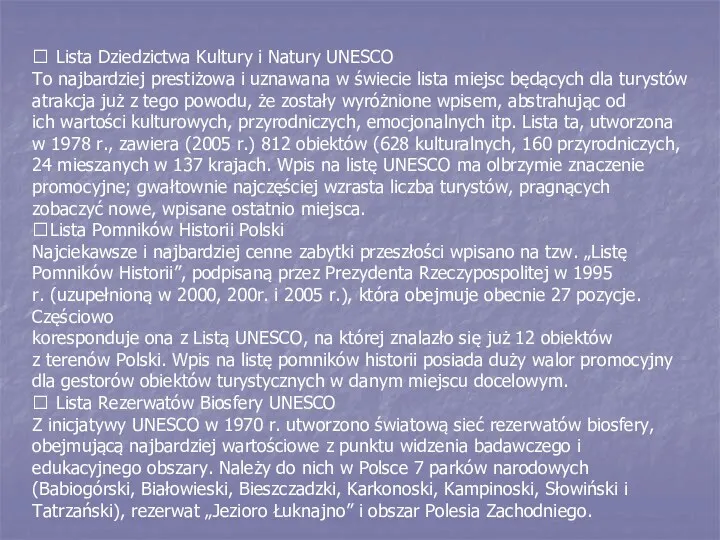 ? Lista Dziedzictwa Kultury i Natury UNESCO To najbardziej prestiżowa