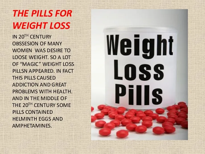 THE PILLS FOR WEIGHT LOSS IN 20TH CENTURY OBSSESION OF
