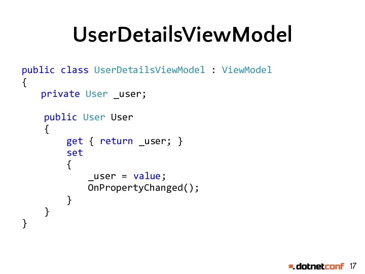 UserDetailsViewModel public class UserDetailsViewModel : ViewModel { private User _user;