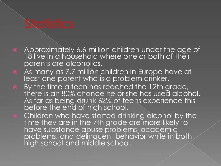 Statistics Approximately 6.6 million children under the age of 18