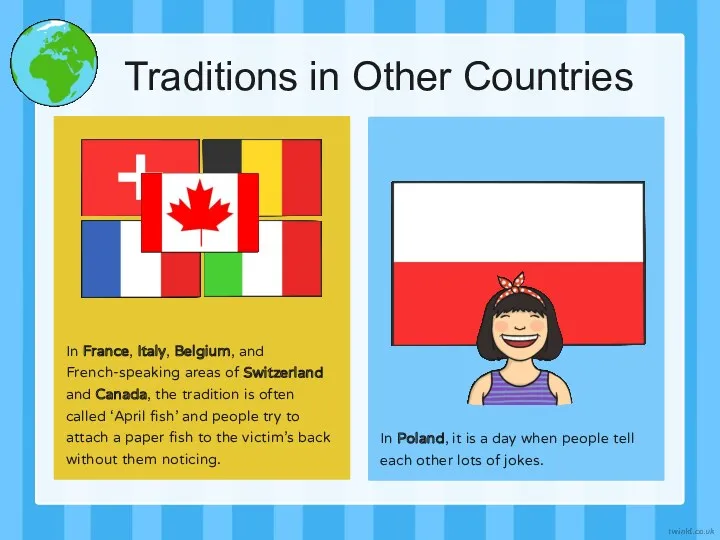 Traditions in Other Countries In France, Italy, Belgium, and French-speaking