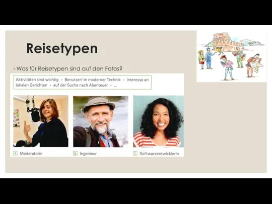Reisetypen Was für Reisetypen sind auf den Fotos?