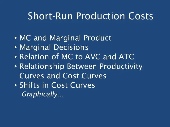 Short-Run Production Costs MC and Marginal Product Marginal Decisions Relation