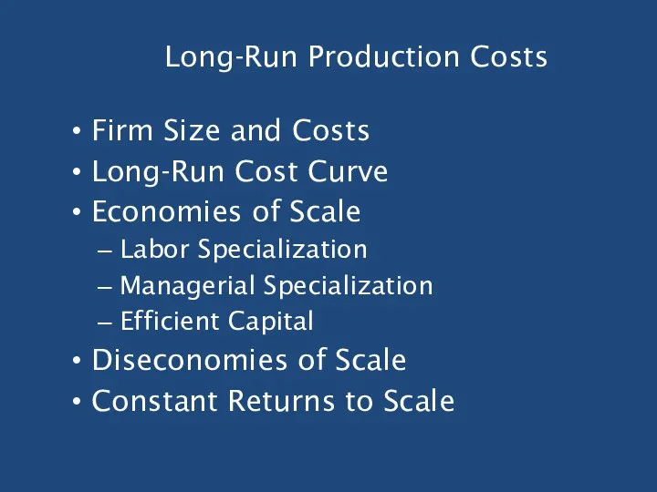 Long-Run Production Costs Firm Size and Costs Long-Run Cost Curve