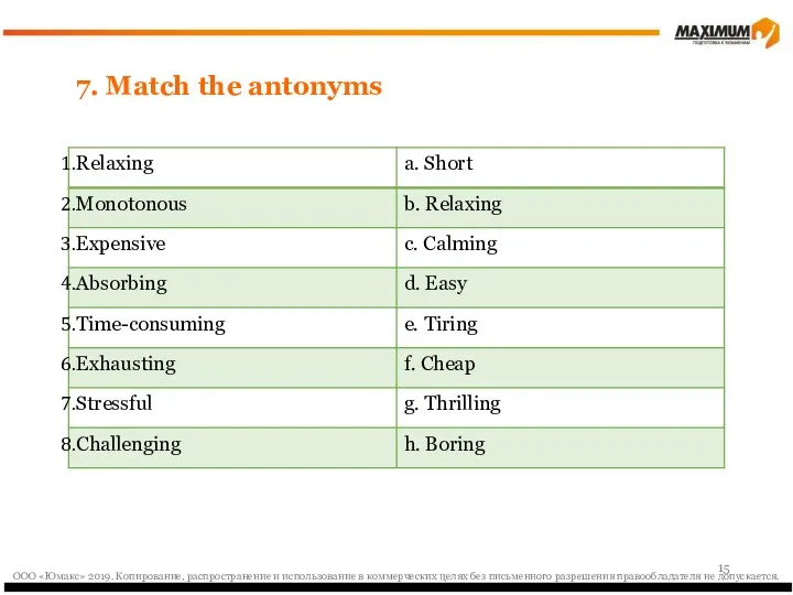 7. Match the antonyms