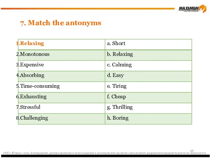 7. Match the antonyms