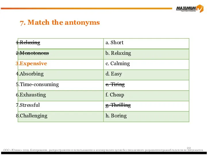 7. Match the antonyms