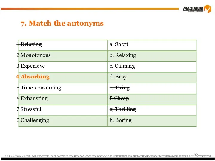 7. Match the antonyms