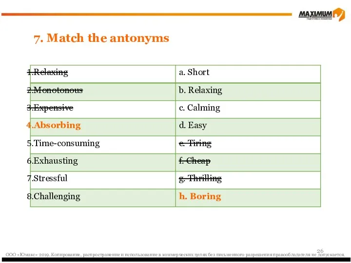 7. Match the antonyms