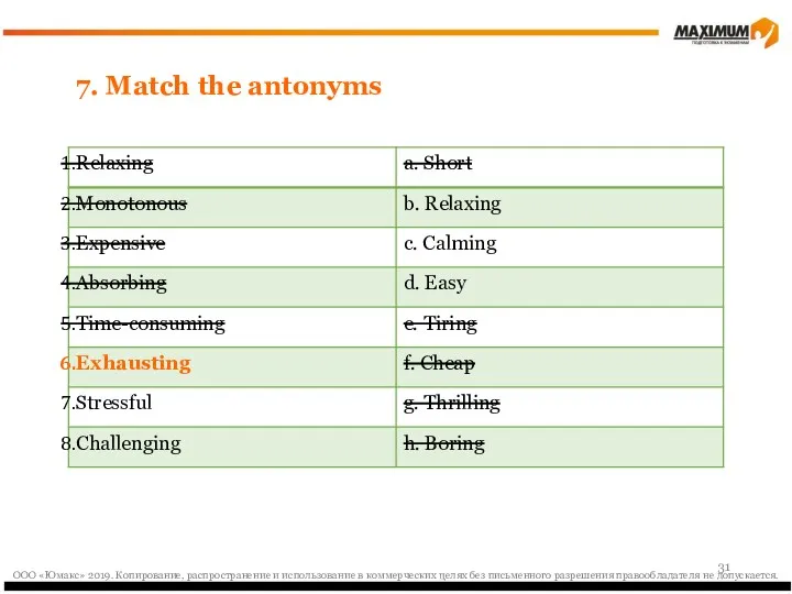 7. Match the antonyms