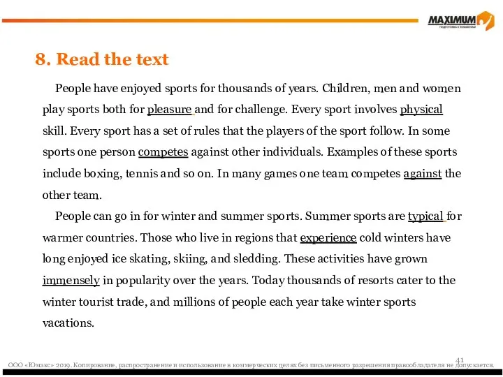 8. Read the text People have enjoyed sports for thousands