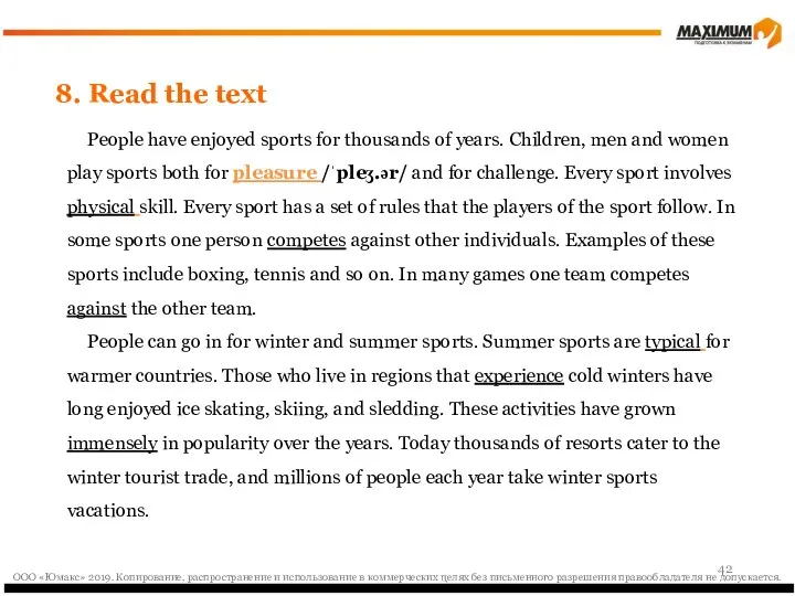 8. Read the text People have enjoyed sports for thousands