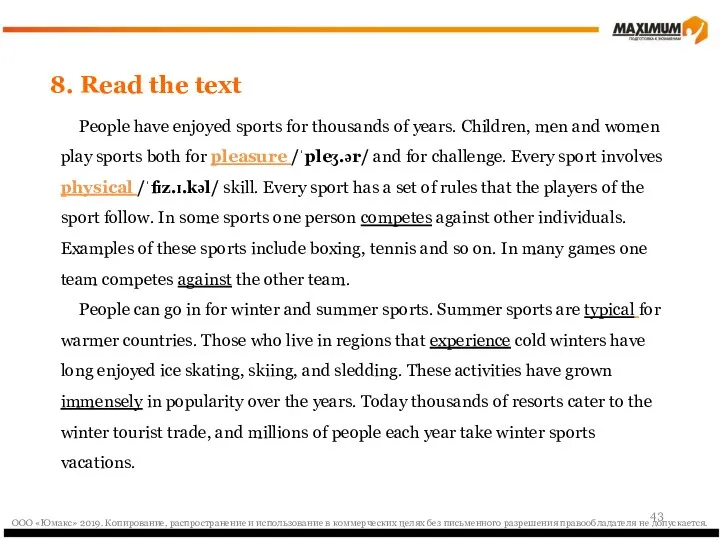 8. Read the text People have enjoyed sports for thousands