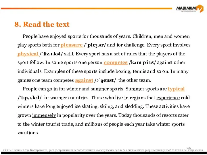 8. Read the text People have enjoyed sports for thousands