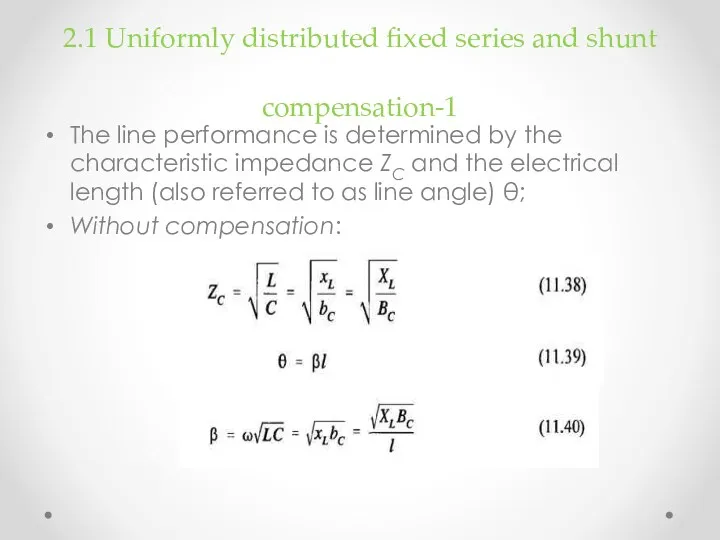 2.1 Uniformly distributed fixed series and shunt compensation-1 The line
