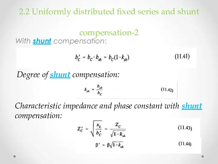 2.2 Uniformly distributed fixed series and shunt compensation-2 With shunt