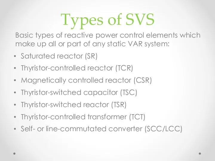 Types of SVS Basic types of reactive power control elements