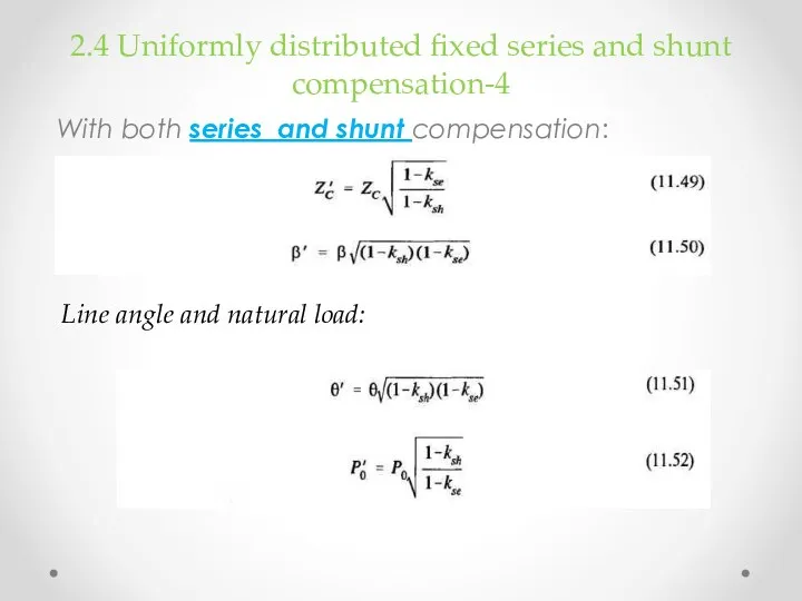 2.4 Uniformly distributed fixed series and shunt compensation-4 With both