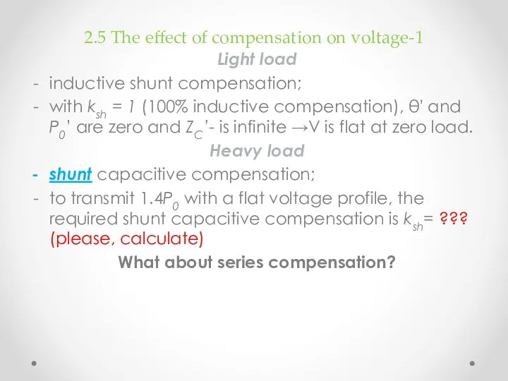 2.5 The effect of compensation on voltage-1 Light load inductive