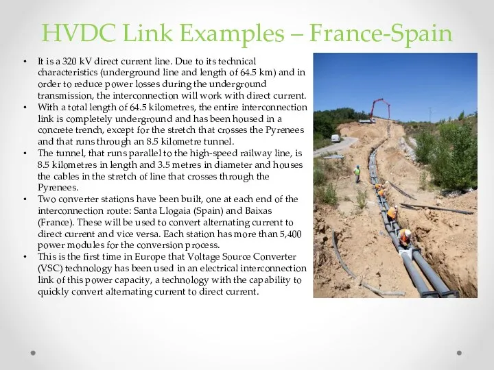 HVDC Link Examples – France-Spain It is a 320 kV