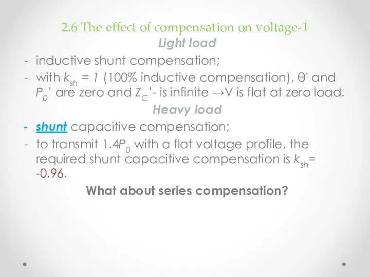 2.6 The effect of compensation on voltage-1 Light load inductive