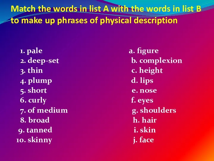 Match the words in list A with the words in