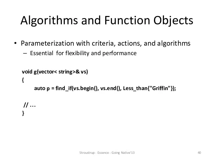 Algorithms and Function Objects Parameterization with criteria, actions, and algorithms