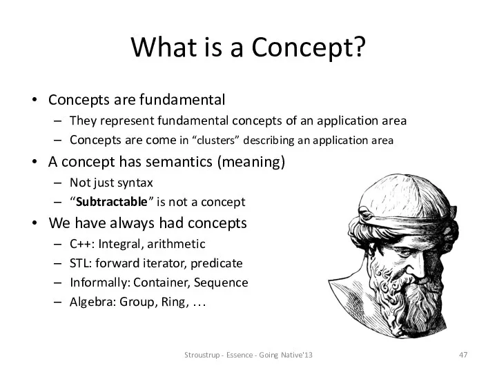 What is a Concept? Concepts are fundamental They represent fundamental