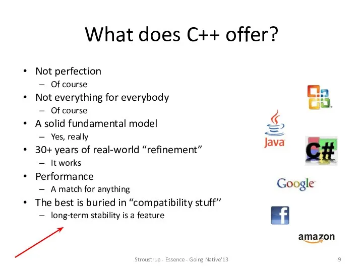 What does C++ offer? Not perfection Of course Not everything