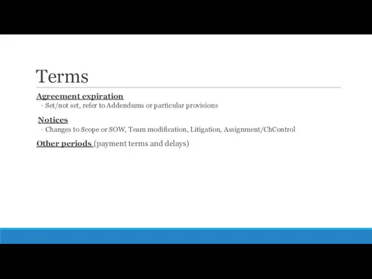 Terms Agreement expiration Set/not set, refer to Addendums or particular