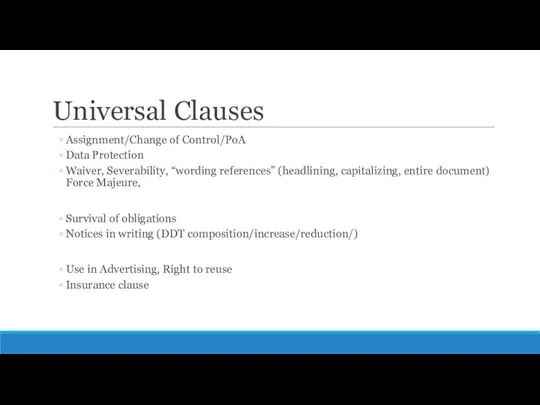 Universal Clauses Assignment/Change of Control/PoA Data Protection Waiver, Severability, “wording