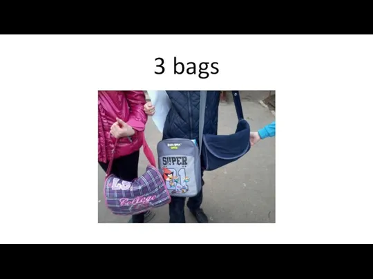 3 bags