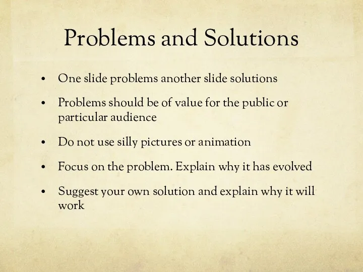 Problems and Solutions One slide problems another slide solutions Problems