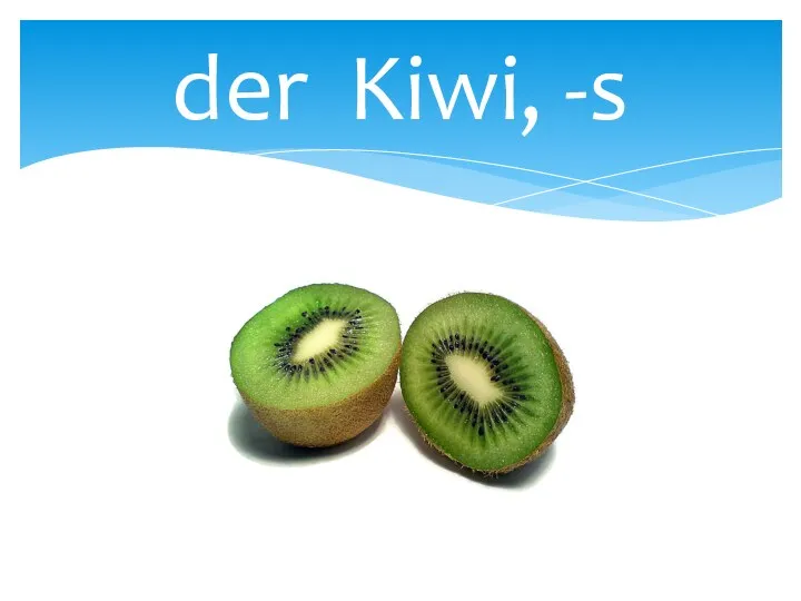 der Kiwi, -s