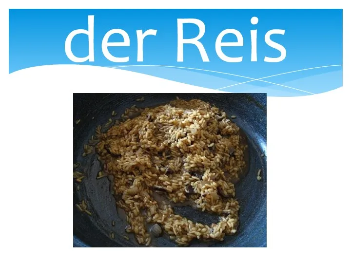 der Reis