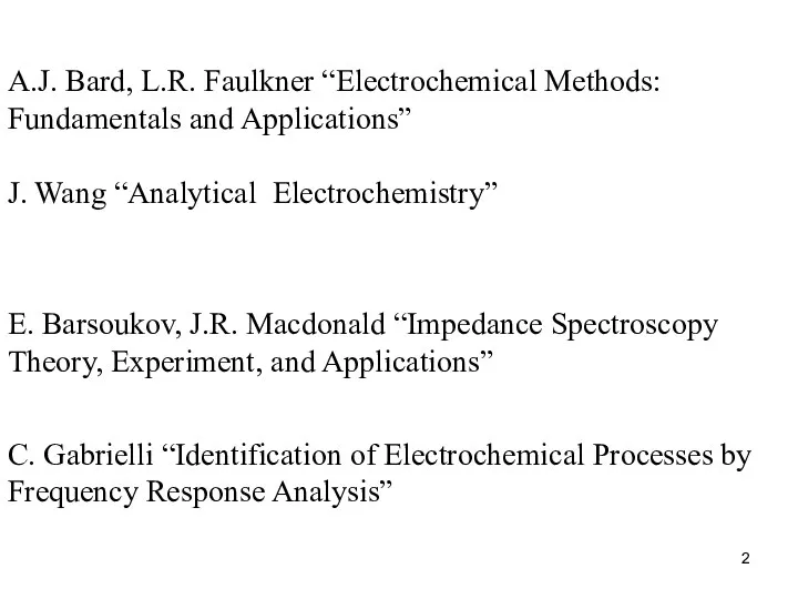 A.J. Bard, L.R. Faulkner “Electrochemical Methods: Fundamentals and Applications” J.