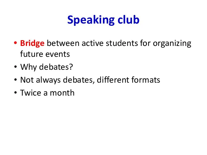 Speaking club Bridge between active students for organizing future events