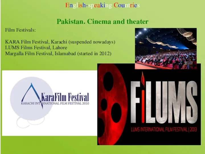 English-speaking Countries Pakistan. Cinema and theater Film Festivals: KARA Film