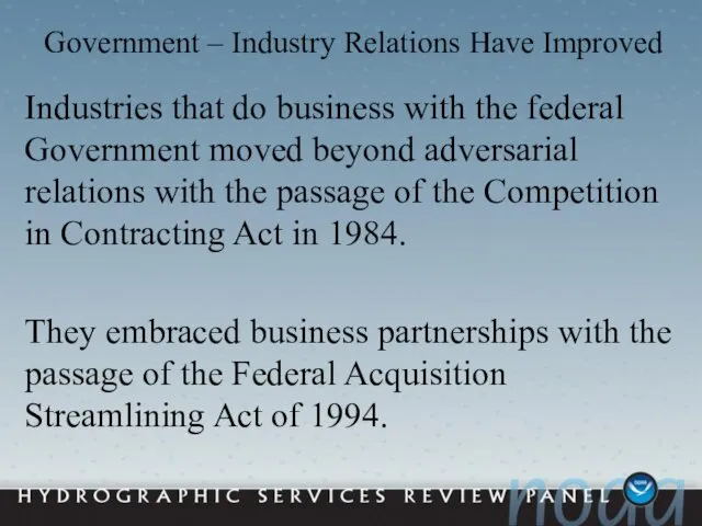 Government – Industry Relations Have Improved Industries that do business