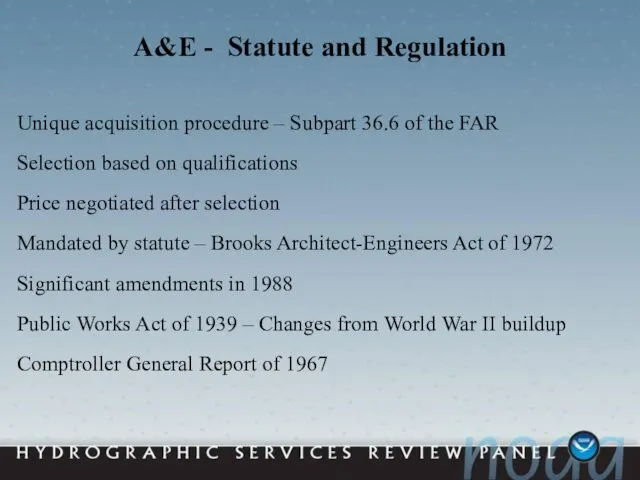 A&E - Statute and Regulation Unique acquisition procedure – Subpart