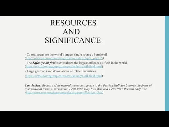 К RESOURCES AND SIGNIFICANCE - Сoastal areas are the world's largest single source