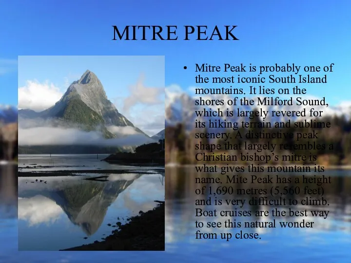 MITRE PEAK Mitre Peak is probably one of the most